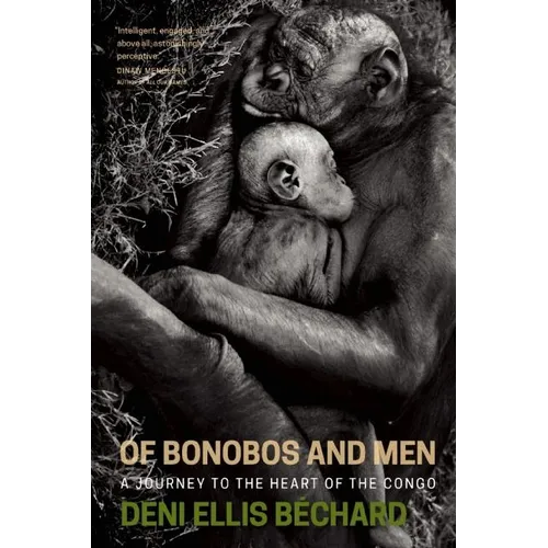 Of Bonobos and Men: A Journey to the Heart of the Congo