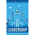 Leadership: It Is Just Not For Leaders