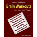 Brain Workouts: 500 Hard Logic Puzzles (Suguru, Masyu, Arrows, Mathrax, Minesweeper, Straights, No Four in a row, Sudoku, Sutoreto, Ku