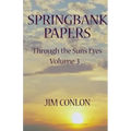 Springbank Papers: Through the Sun's Eyes Volume 3