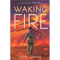 Waking Fire