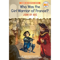 Who Was the Girl Warrior of France?: Joan of Arc: A Who HQ Graphic Novel