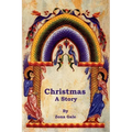 Christmas: A Story