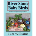 River Stone Baby Birds: Paint a Colorful Aviary on Rocks