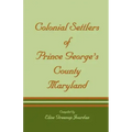 Colonial Settlers of Prince George's County, Maryland