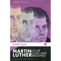 Martin Luther as He Lived and Breathed: Recollections of the Reformer