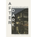 After Dark: The Nocturnal Urban Landscape and Lightscape of Ancient Cities