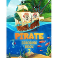 Pirate 2 Coloring Book: For Kids Aged 4 - 10