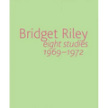 Bridget Riley: Eight Studies 1969-1972