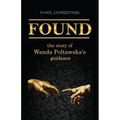 Found: The story of Wanda Poltawska's guidance