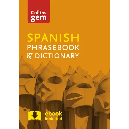Collins Gem Spanish Phrasebook & Dictionary