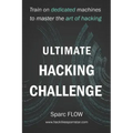 Ultimate Hacking Challenge: Train on dedicated machines to master the art of hacking