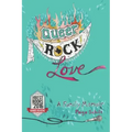 Queer Rock Love: A Family Memoir