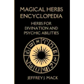 Magical Herbs Encyclopedia: : Herbs for Divination and Psychic Abilities