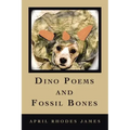 Dino Poems and Fossil Bones