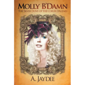 Molly B'Damn: The Silver Dove of the Coeur D'Alenes