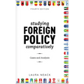 Studying Foreign Policy Comparatively: Cases and Analysis