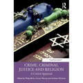 Crime, Criminal Justice and Religion: A Critical Appraisal