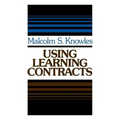 Using Learning Contracts: Practical Approaches to Individualizing and Structuring Learning