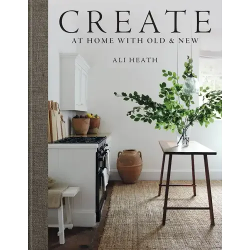 Create: At Home with Old & New