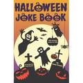 Halloween Joke Book For Kids: Silly and Funny Jokes for Little Boys and Girls (Happy Halloween Books for Children)