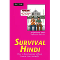 Survival Hindi: How to Communicate Without Fuss or Fear - Instantly! (Hindi Phrasebook & Dictionary)