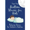 Bedtime Stories for Kids: Relaxing Stories for Children's Bedtime