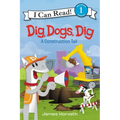 Dig, Dogs, Dig: A Construction Tail