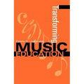 Transforming Music Education