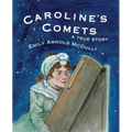 Caroline's Comets: A True Story
