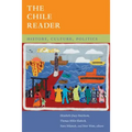 The Chile Reader: History, Culture, Politics