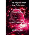 The Magic Litter Box Collection: A Space and Time Travel Series for Children of All Ages