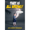 That is ALL Wrong! An Anthology of Offbeat Horror: Vol III