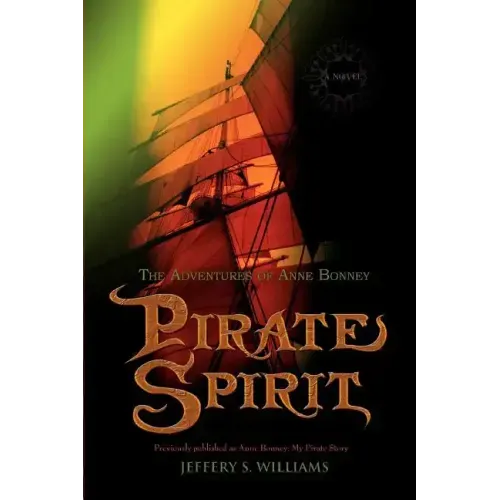 Pirate Spirit: The Adventures of Anne Bonney
