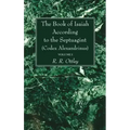 The Book of Isaiah According to the Septuagint (Codex Alexandrinus) 2 Volume Set