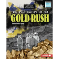 The Real History of the Gold Rush