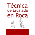 Técnica de Escalada en Roca: Guía Práctica para el Dominio del Movimiento