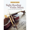 Sight Reading Violin Music: A Guide for the Non-Beginner