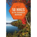 50 Hikes in the Adirondack Mountains