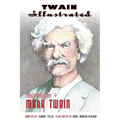 Twain Illustrated: Three Stories by Mark Twain
