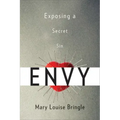 Envy: Exposing a Secret Sin
