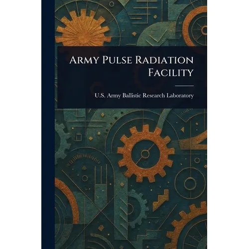 Army Pulse Radiation Facility
