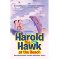 Harold the Hawk at the Beach: Harold the Hawk Cousins Adventure Series