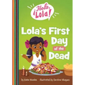 Lola's First Day of the Dead