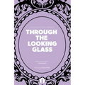 Through the Looking Glass (Lighthouse Plays)