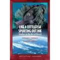 Like A Cuttlefish Spurting Out Ink: Studies in the Art of Deceit