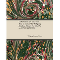 12 Variations on Ah, Vous Dirai-Je Maman by Wolfgang Amadeus Mozart for Solo Piano (1782) K.256/300e