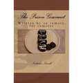 The Prison Gourmet: Written by an inmate, for inmates?.