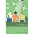 Going Off-Script: Landon's Story