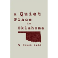 A Quiet Place in Oklahoma